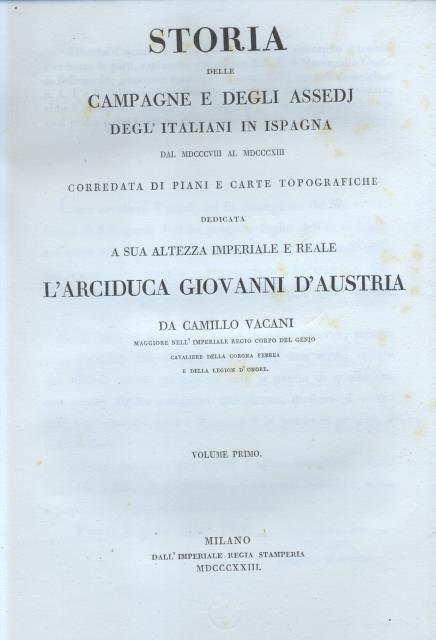 STORIA DELLE CAMPAGNE E DEGLI ASSEDJ DEGL' ITALIANI IN SPAGNA …