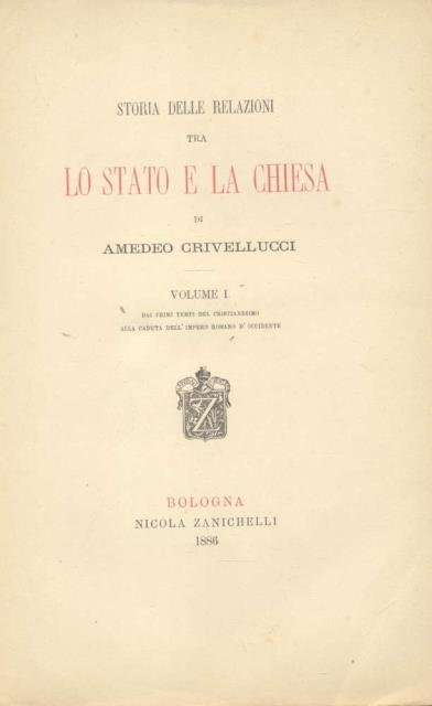 STORIA DELLE RELAZIONI TRA LO STATO E LA CHIESA. Volume …