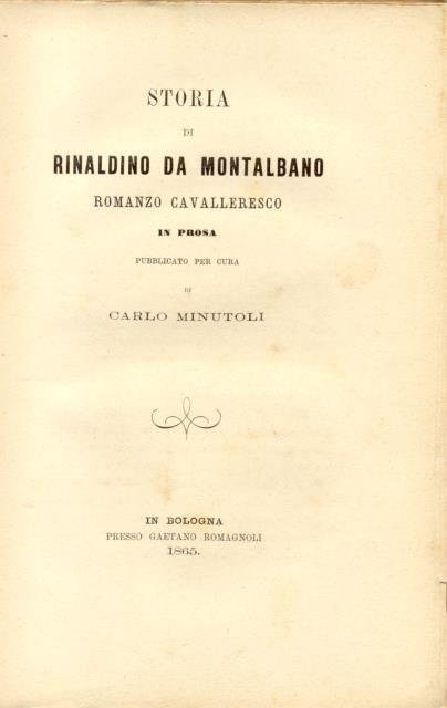 STORIA DI RINALDINO DA MONTALBANO. Romanzo cavalleresco in prosa pubblicato … | Immagine principale
