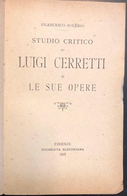 STUDIO CRITICO SU LUIGI CERRETTI E LE SUE OPERE.