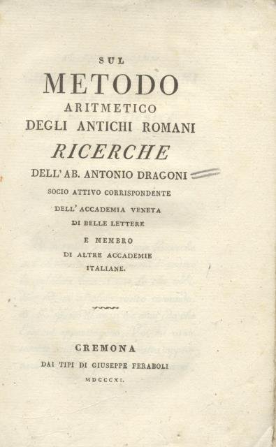 SUL METODO ARITMETICO DEGLI ANTICHI ROMANI. Ricerche.