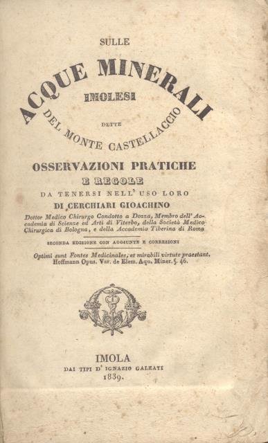 SULLE ACQUE MINERALI IMOLESI DETTE DEL MONTE DEL CASTELLACCIO. Osservazioni …