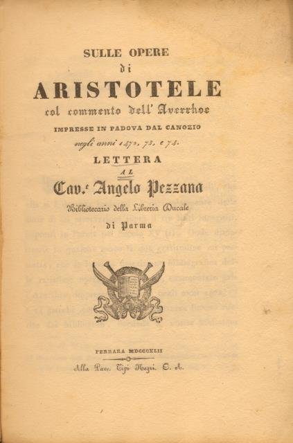 SULLE OPERE DI ARISTOTELE COL COMMENTO DELL'AVERRHOE. Impresse in Padova …