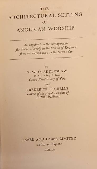 THE ARCHITECTURAL SETTING OF ANGLICAN WORSHIP. An Inquiry into the …