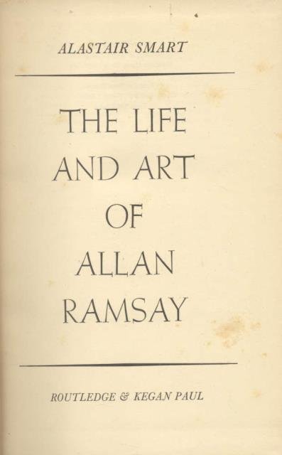 THE LIFE AND ART OF ALLAN RAMSAY. - Libro