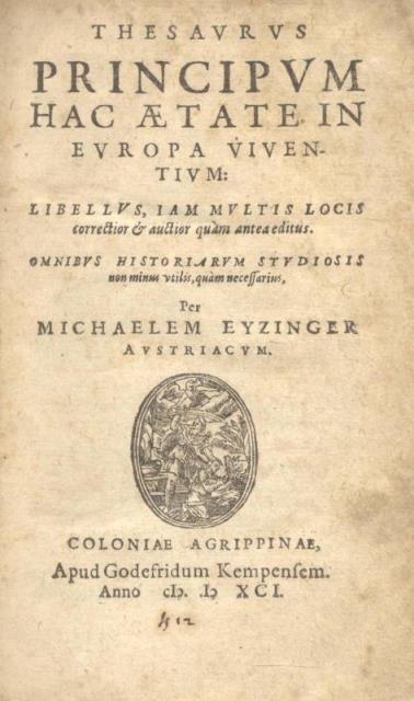 THESAURUS PRINCIPUM HAC AETATE IN EUROPA VIVENTIUM. Libellus, iam multis …