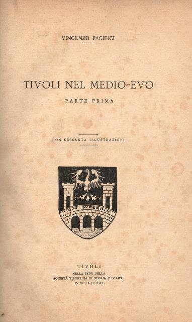 TIVOLI NEL MEDIO-EVO. Parte prima [unica pubblicata]. (1926).