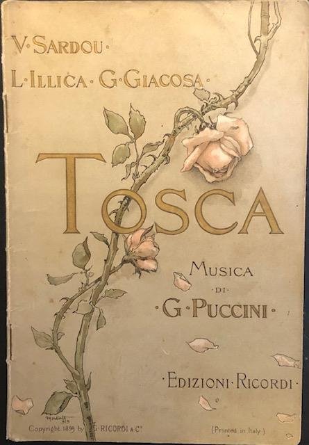 TOSCA (1900). Melodramma in tre atti di L.Illica e G.Giacosa, …