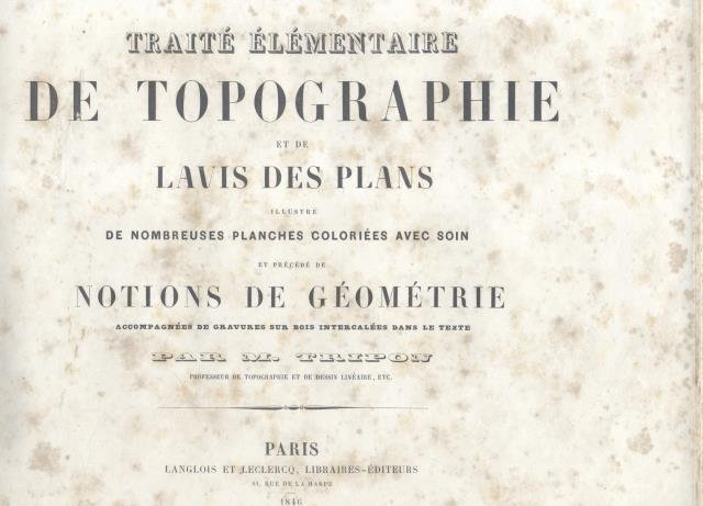 TRAITÉ ÉLÉMENTAIRE DE TOPOGRAPHIE ET DE LAVIS DES PLANS. Illustré … | Immagine principale