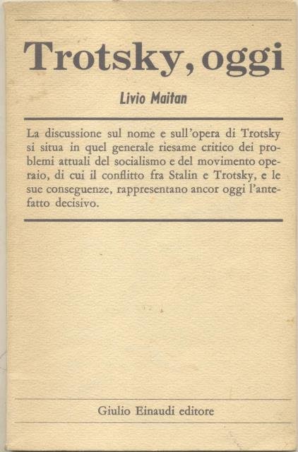 TROTSKY, OGGI. La discussione sul nome e sull'opera di Trotsky …