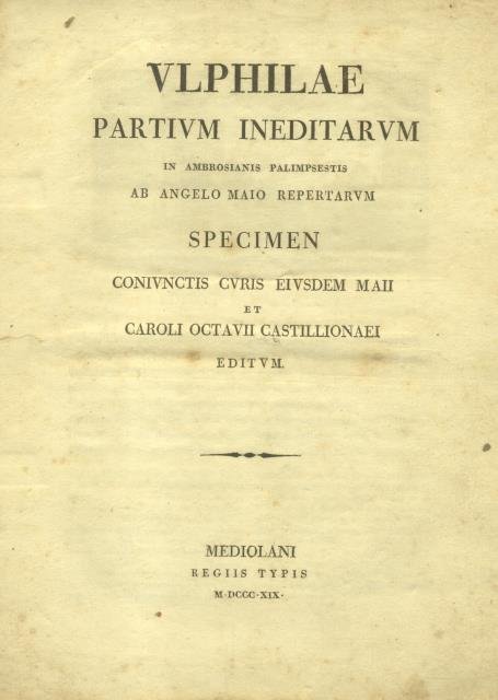 ULPHILAE PARTIUM INEDITARUM IN AMBROSIANIS PALIMPSESTIS AD ANGELO MAIO REPERTARUM. …