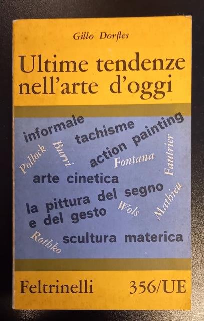 ULTIME TENDENZE NELL'ARTE D'OGGI.