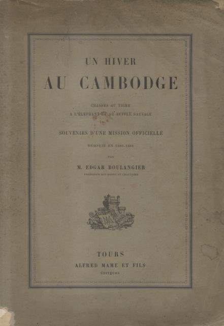 UN HIVER AU CAMBODGE. Chasse au tigre, a l'elephant et …
