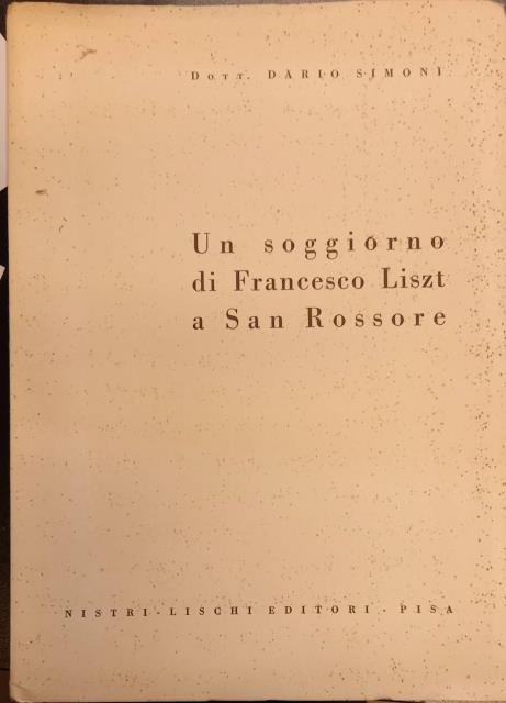 UN SIOGGIORNO DI FRANCESCO LISZT A SAN ROSSORE.