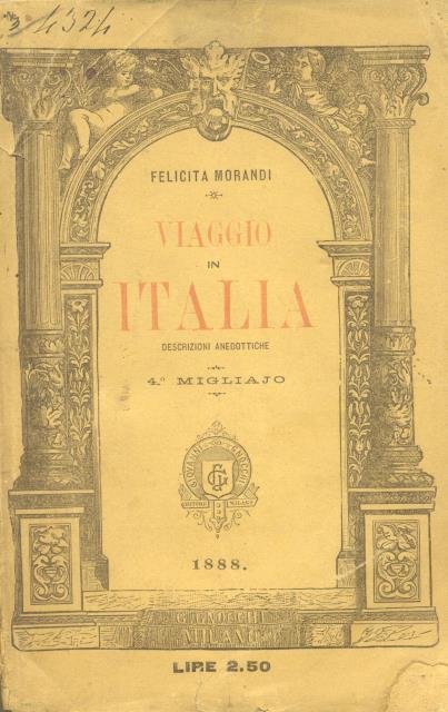 UN VIAGGIO IN ITALIA. Descrizioni aneddotiche.