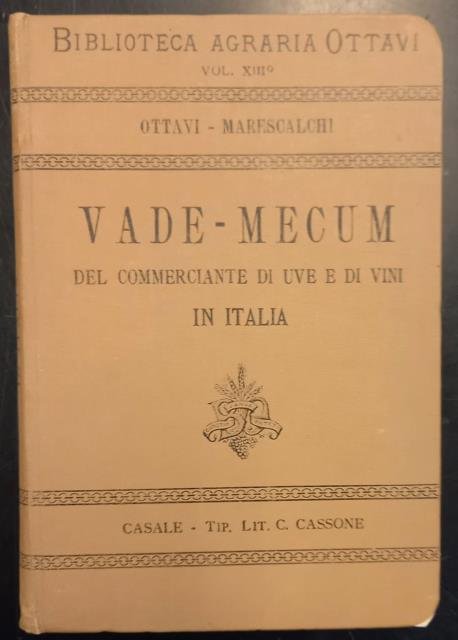 VADE - MECUM DEL COMMERCIANTE DI UVE E DI VINI …