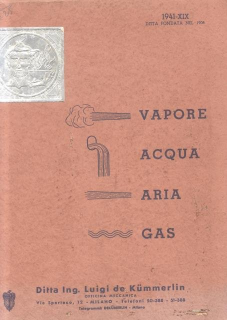 VAPORE, ACQUA, ARIA, GAS. Catalogo 1941 della Officina meccanica "Luigi …