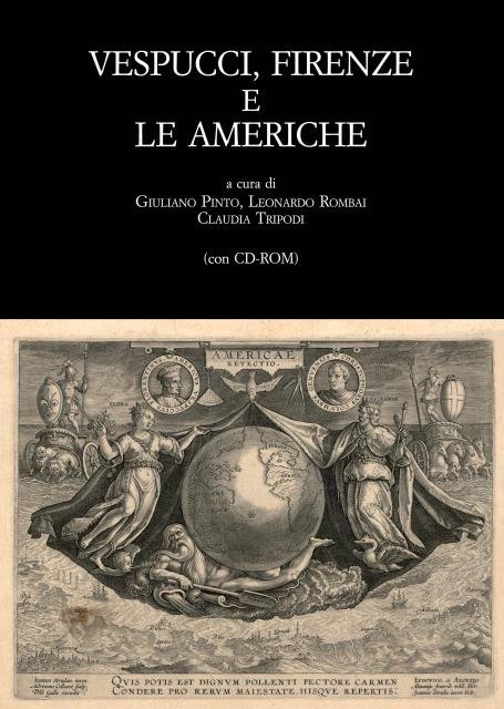 VESPUCCI, FIRENZE E LE AMERICHE. Atti del Convegno di Studi …