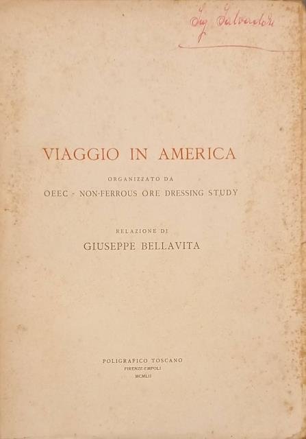 VIAGGIO IN AMERICA ORGANIZZATO DA OEEC - NON FERROUS ORE …