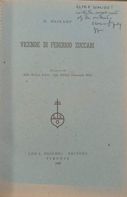 VICENDE DI FEDERIGO ZUCCARI. Estratto da "Rivista d'Arte", vol.XXXII, Annuario …