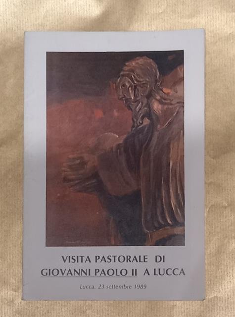 VISITA PASTORALE DI GIOVANNI PAOLO II A LUCCA. Lucca, 23 …