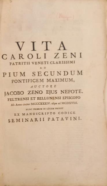 Vita Caroli Zeni patritii veneti clarissimi ad Pium secundum pontificem …