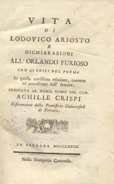 VITA DI LODOVICO ARIOSTO. E dichiarazioni all'Orlando furioso con li …