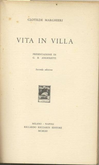 VITA IN VILLA. Presentazione di G.B. Angioletti.