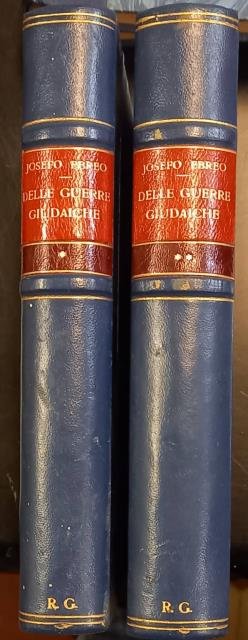 VOLGARIZZAMENTO DELLA ISTORIA DELLE GUERRE GIUDAICHE DI JOSEFO EBREO COGNOMINATO …