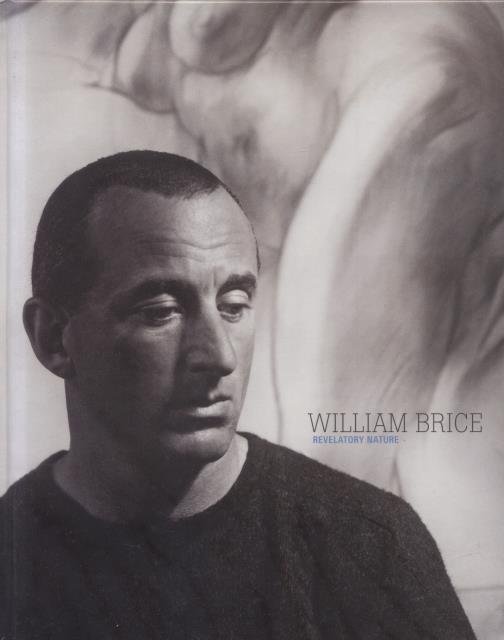 WILLIAM BRICE. Rivelatory Nature. Catalogo della Mostra a Venezia, 17 …