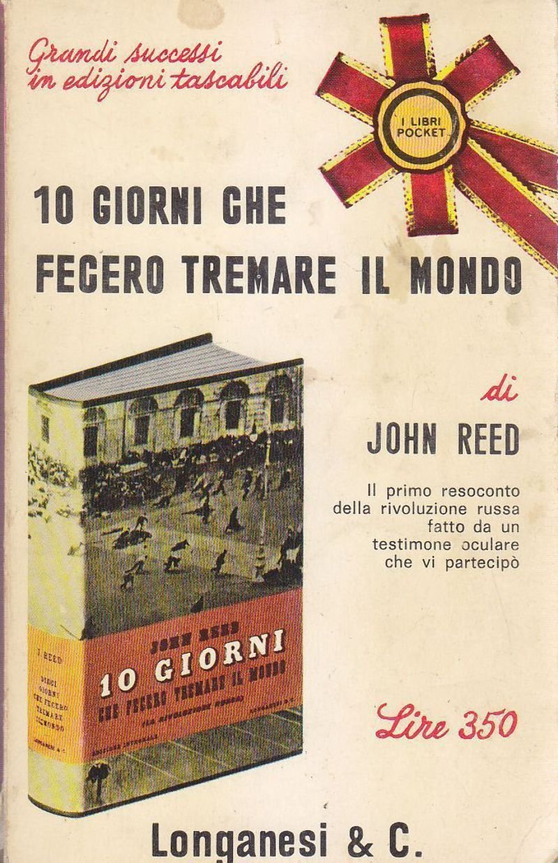 10 GIORNI CHE FECERO TREMARE IL MONDO di John Reed …
