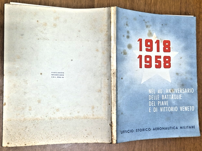 1918 1958 NEL 40 ANNIVERSARIO DELLE BATTAGLIE DEL PIAVE E …