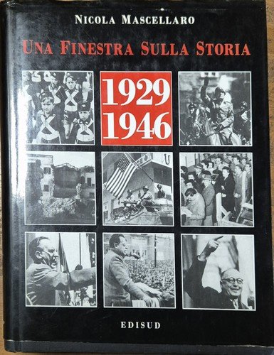 1929 1946 UNA FINESTRA SULLA STORIA volume 2 di Nicola …