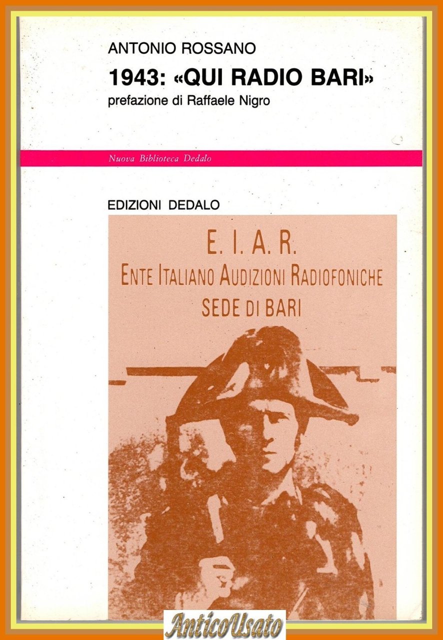 1943 QUI RADIO BARI di Antonio Rossano 1993 edizioni Dedalo … | Immagine principale