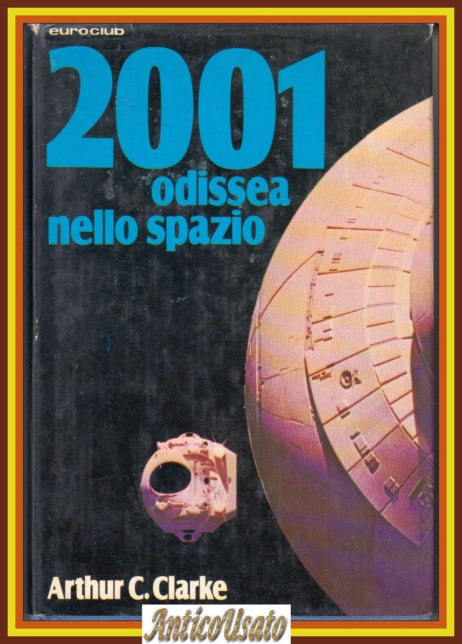 2001 ODISSEA NELLO SPAZIO di Arthur C Clarke 1977 Euroclub … | Immagine principale