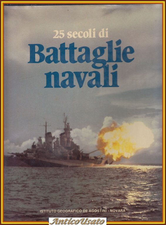 25 SECOLI DI BATTAGLIE NAVALI a cura di Richard Humble … | Immagine Gallery 1