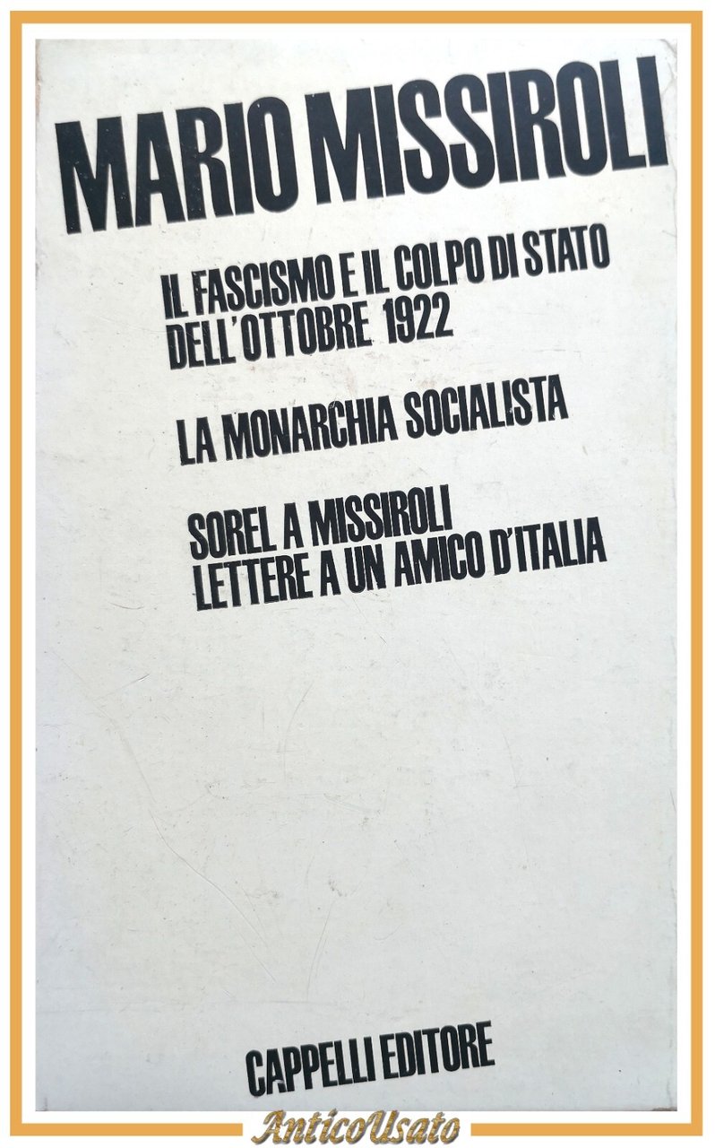 3 Libri di Mario Missiroli 1971 Cappelli Monarchia Socialista Sorel …