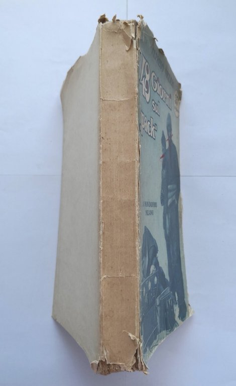 48 GIORNI SUL "PACK" di Alfredo Viglieri 1929 Mondadori libro …