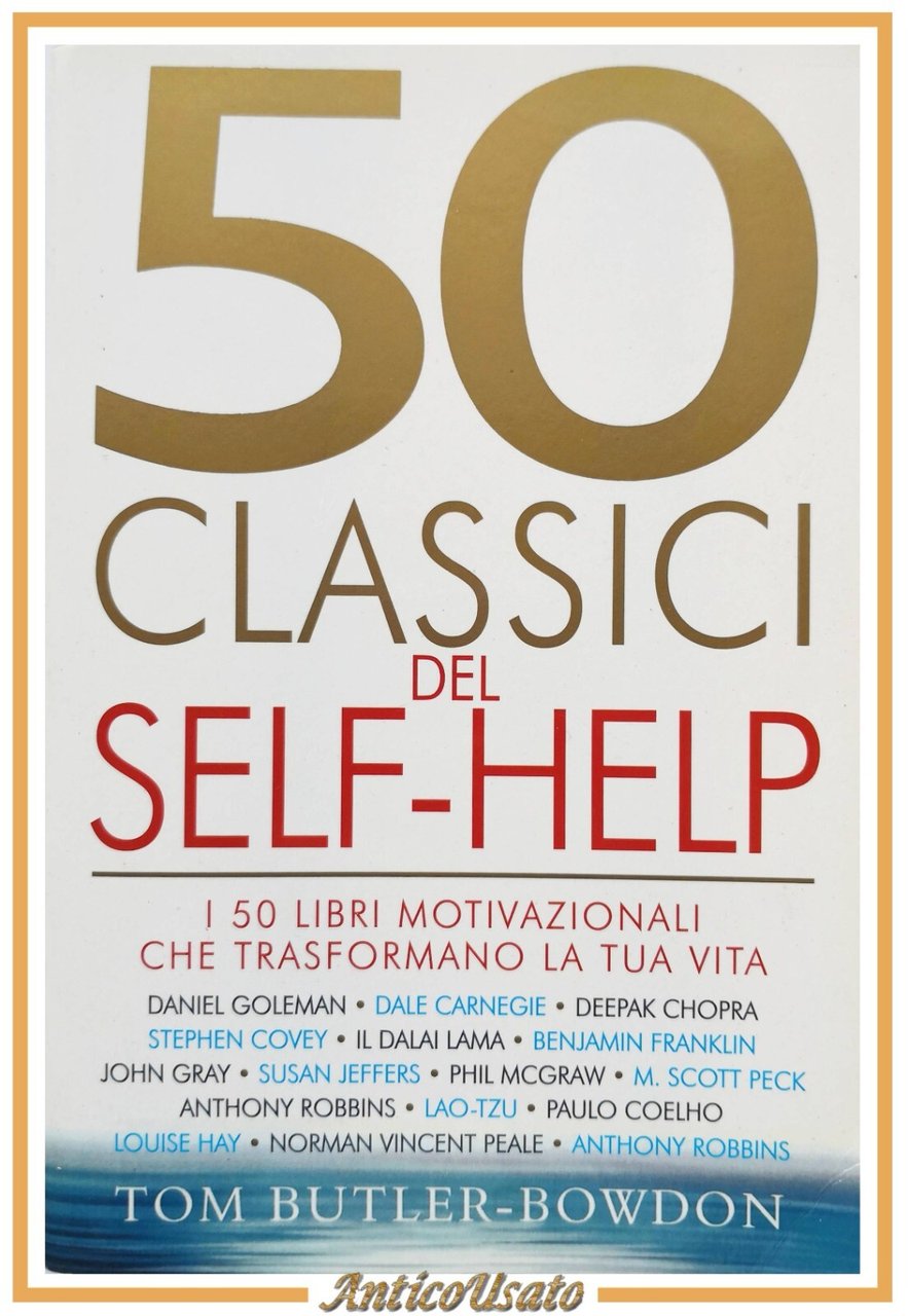 50 CLASSICI DEL SELF HELP di Tom Butler Bowdon 2005 …