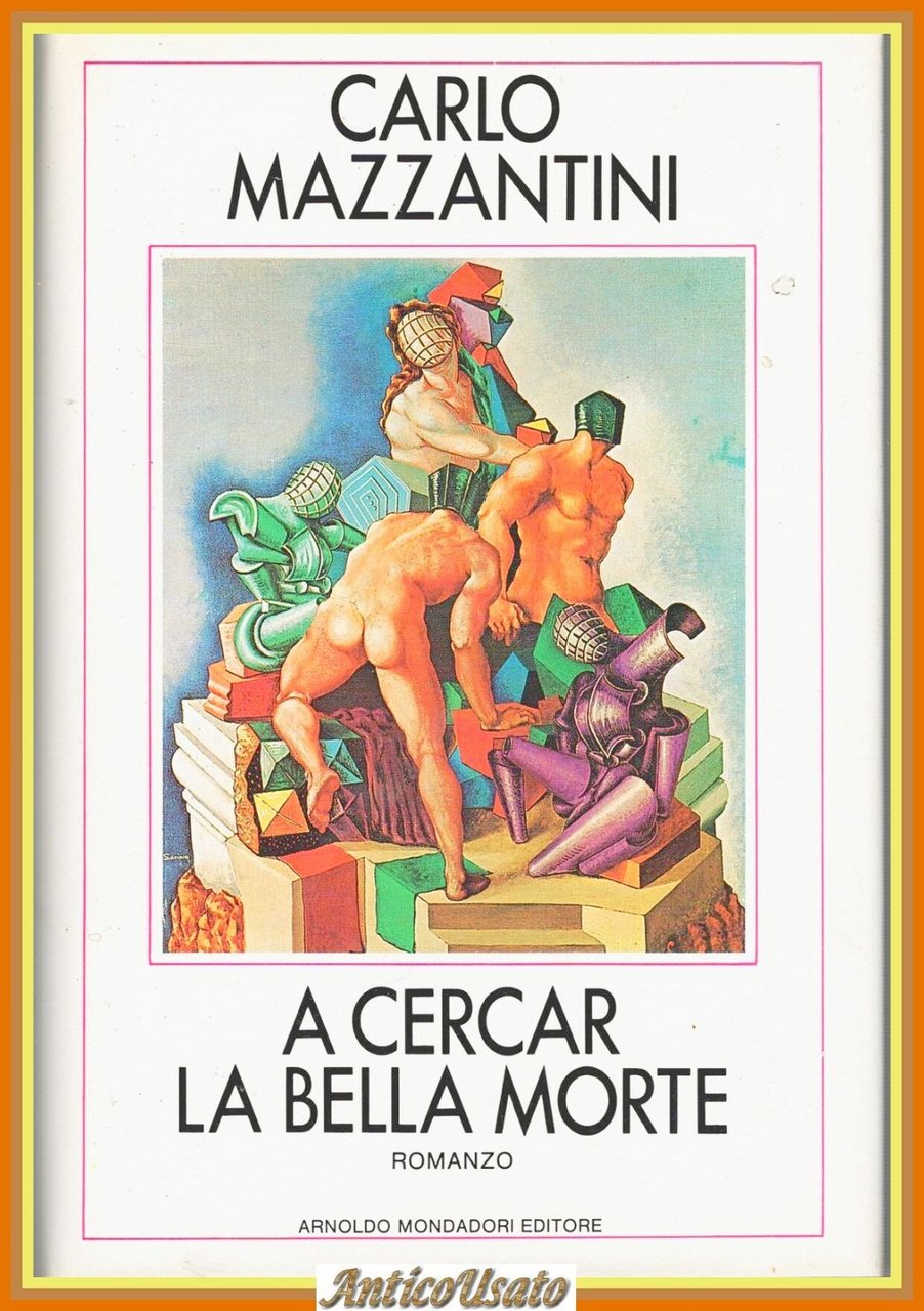 A CERCAR LA BELLA MORTE di Carlo Mazzantini 1986 Mondadori … | Immagine principale