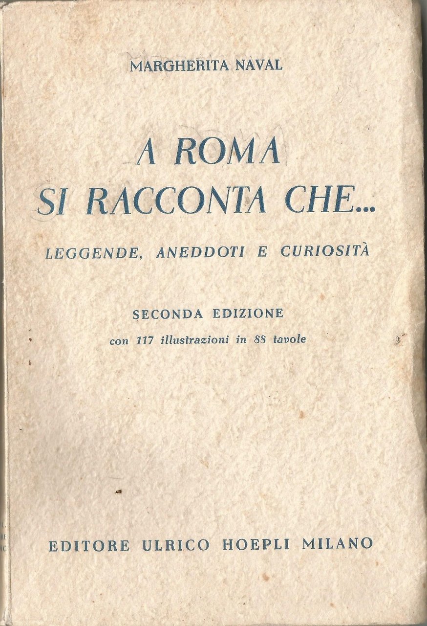 A ROMA SI RACCONTA CHE leggende aneddoti di Margherita Naval …