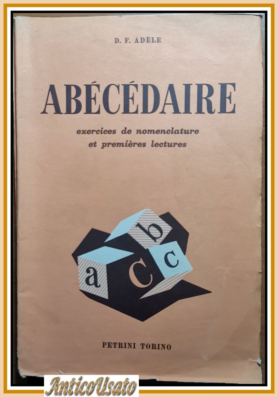 ABECEDAIRE Exercices de nomenclature et premiere lecture a l'usage des …