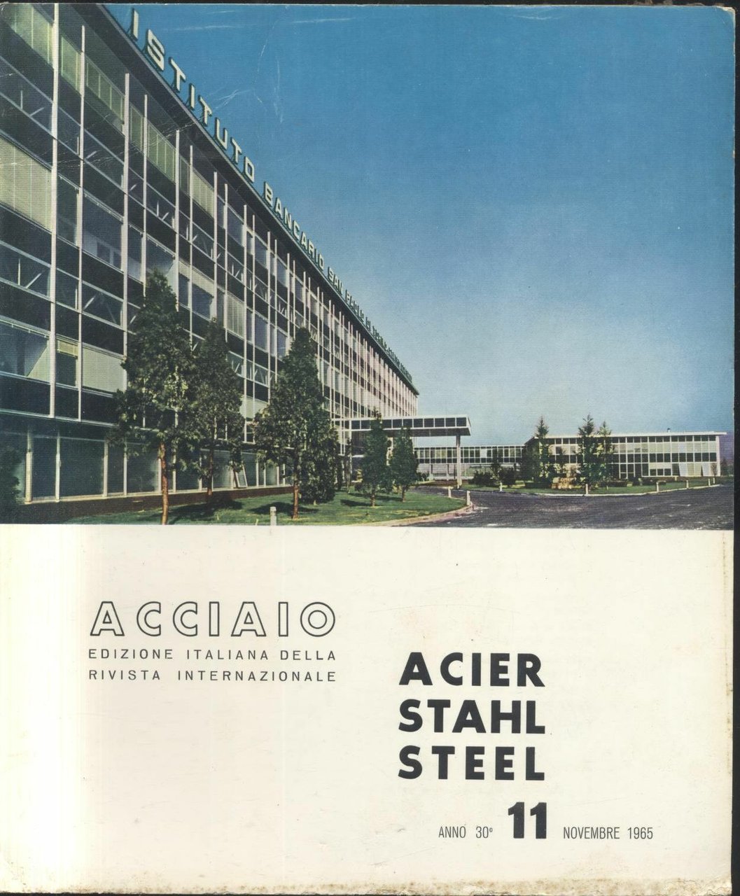 ACCIAIO rivista novembre 1965 n.11 acier stahl steel applicazioni ingegneria