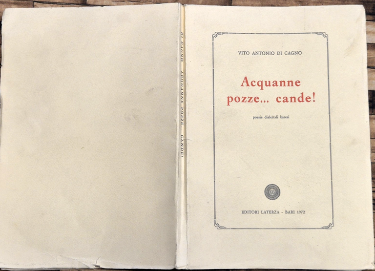 ACQUANNE POZZE CANDE Vito Antonio Di Cagno 1972 Laterza Dialetto … | Immagine Gallery 2