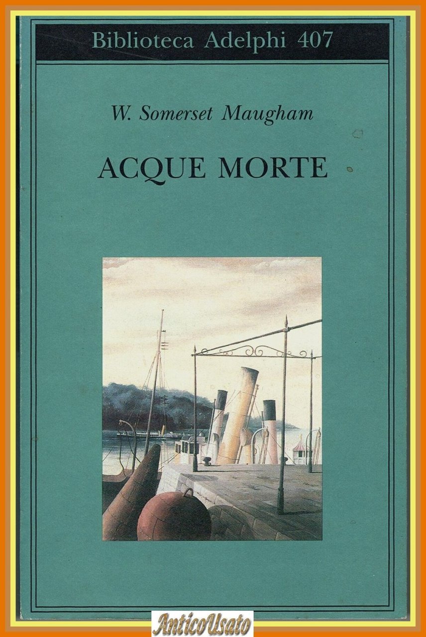 ACQUE MORTE di W. Somerset Maugham 2001 Biblioteca Adelphi 407 … | Immagine principale