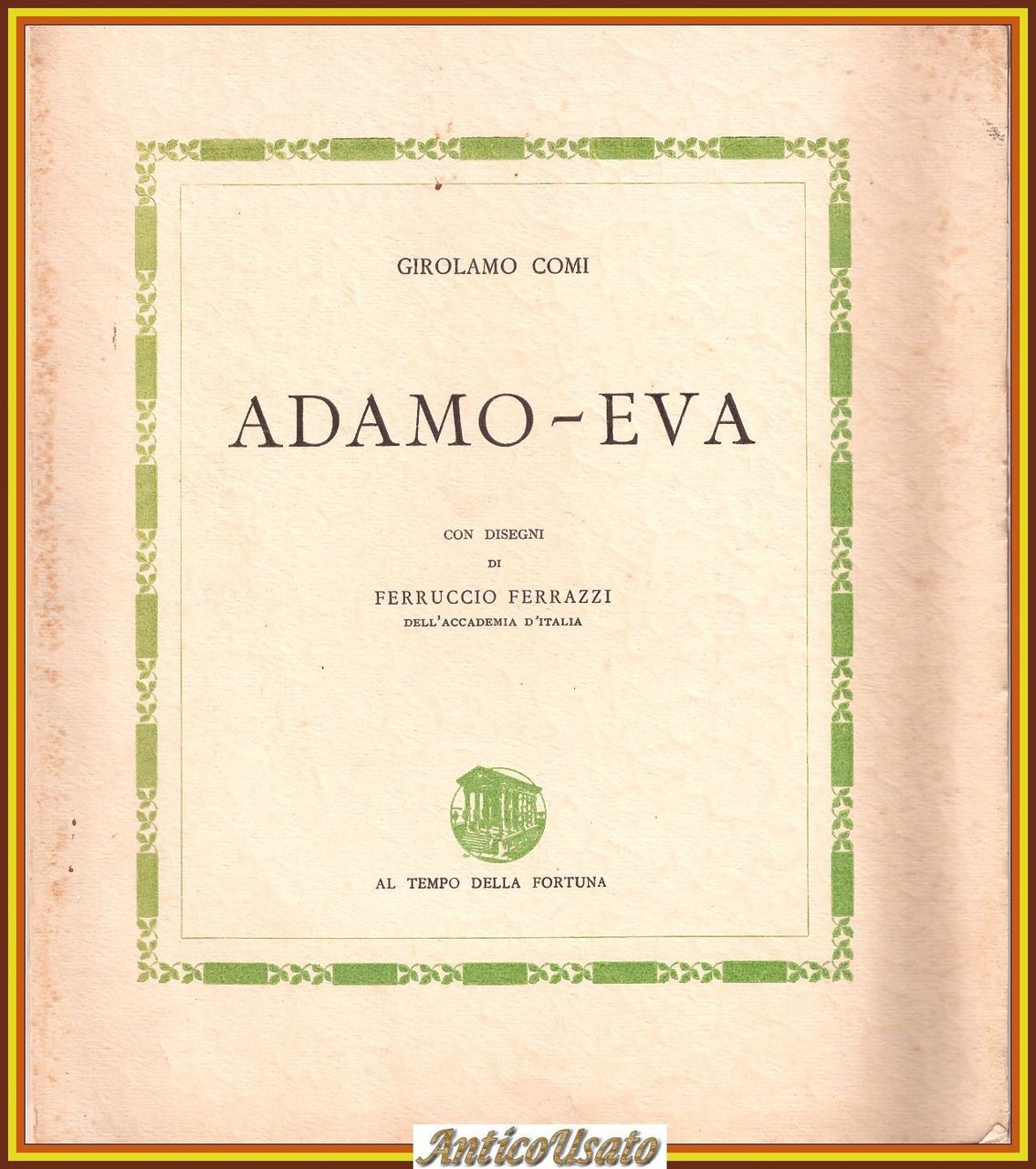 ADAMO EVA di Girolamo Comi 1935 Al tempo della Fortuna …