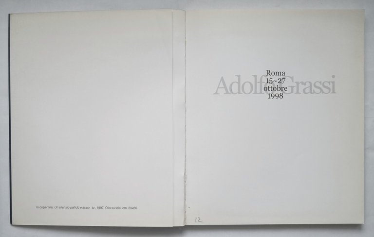 ADOLFO GRASSI catalogo mostra Galleria d'Arte Consorti Roma ottobre 1998 …