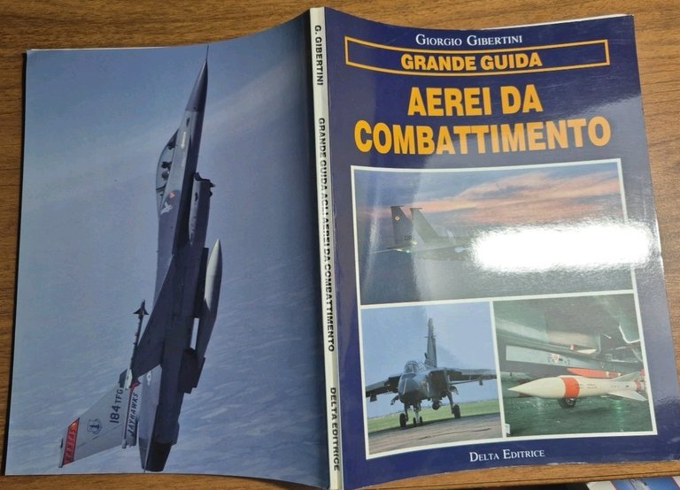 AEREI DA COMBATTIMENTO di Giorgio Gibertini guida 1990 Delta editrice …