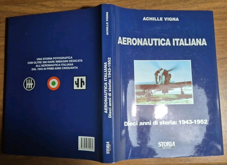 AERONAUTICA ITALIANA Di Achille Vigna 10 anni storia 1943 1952 …