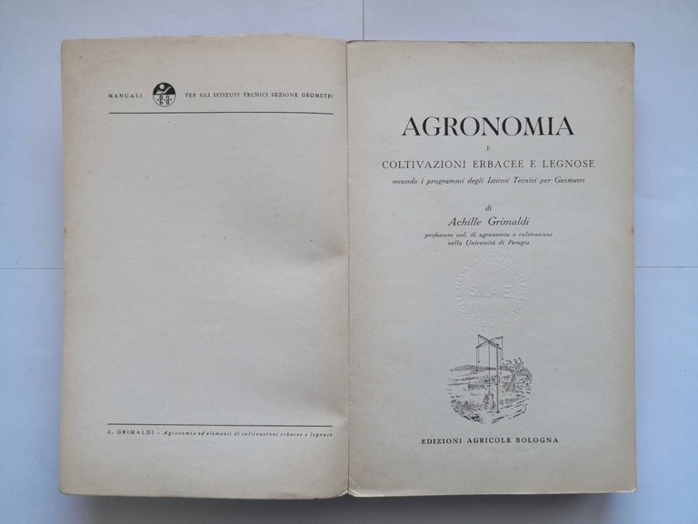 AGRONOMIA E COLTIVAZIONI di Achille Grimaldi 1953 Edizioni Agricole libro …